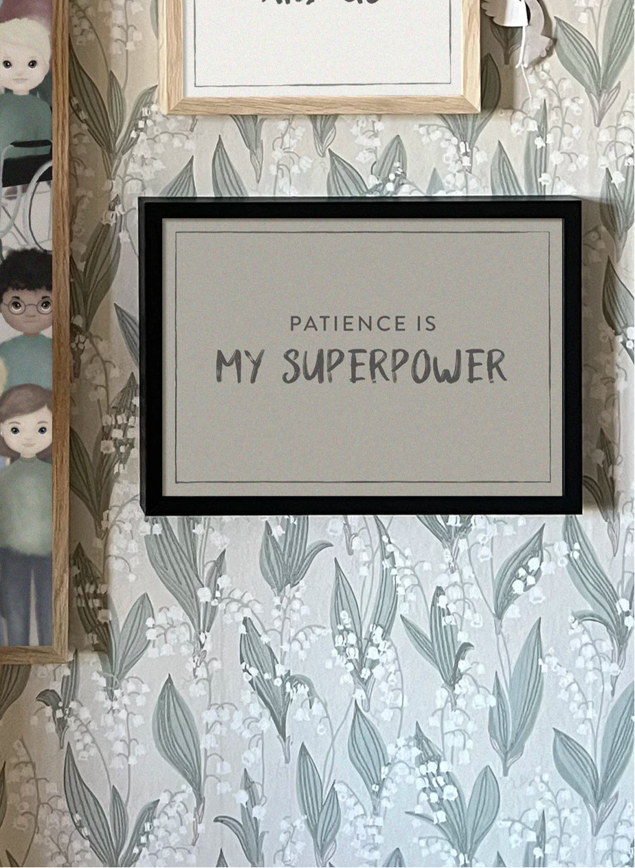 Patience Is My Superpower