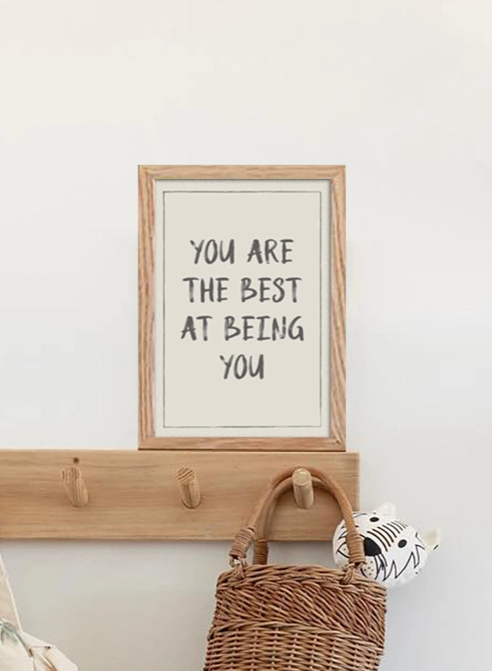 You Are the Best at Being You