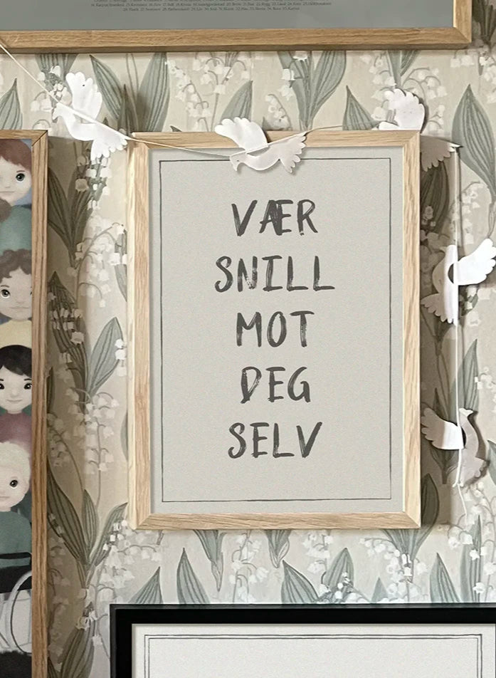 Vær snill mot deg selv