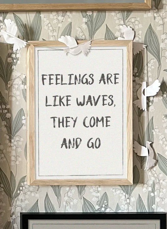 Feelings Are Like Waves