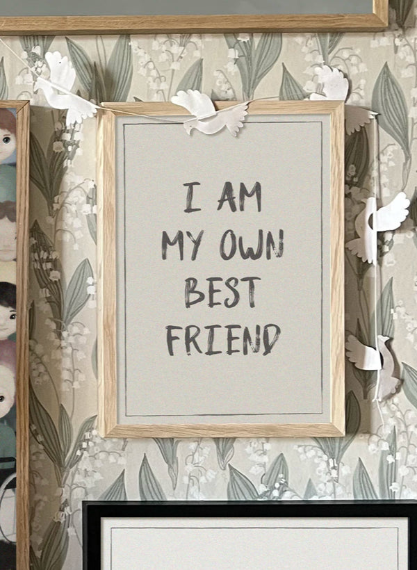 I Am My Own Best Friend