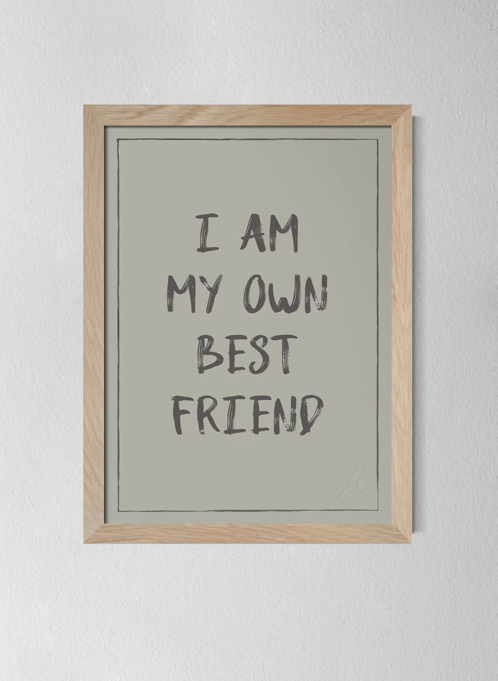 I Am My Own Best Friend