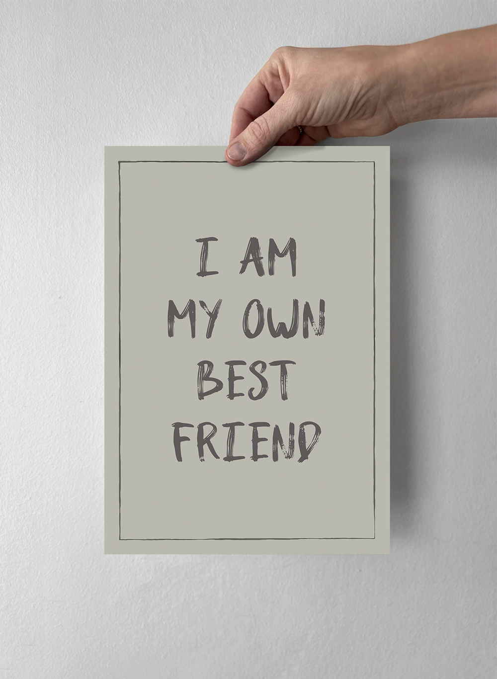 I Am My Own Best Friend