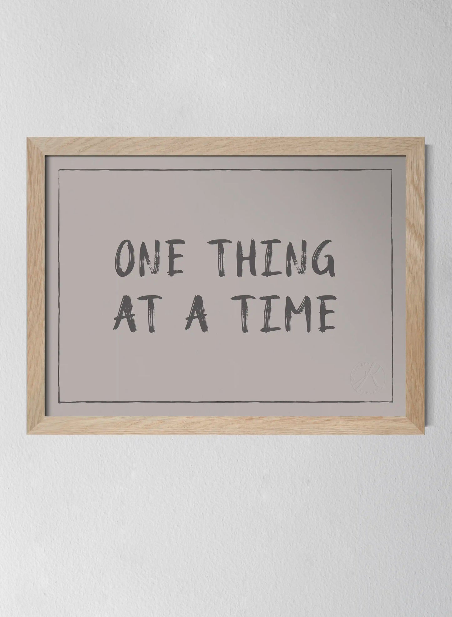 One Thing at a Time