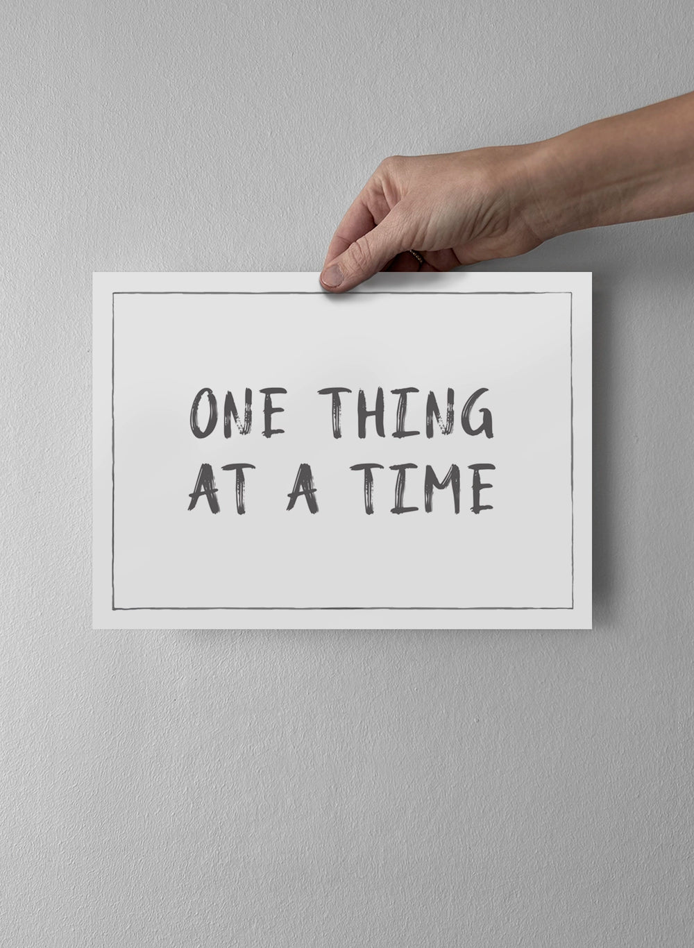 One Thing at a Time