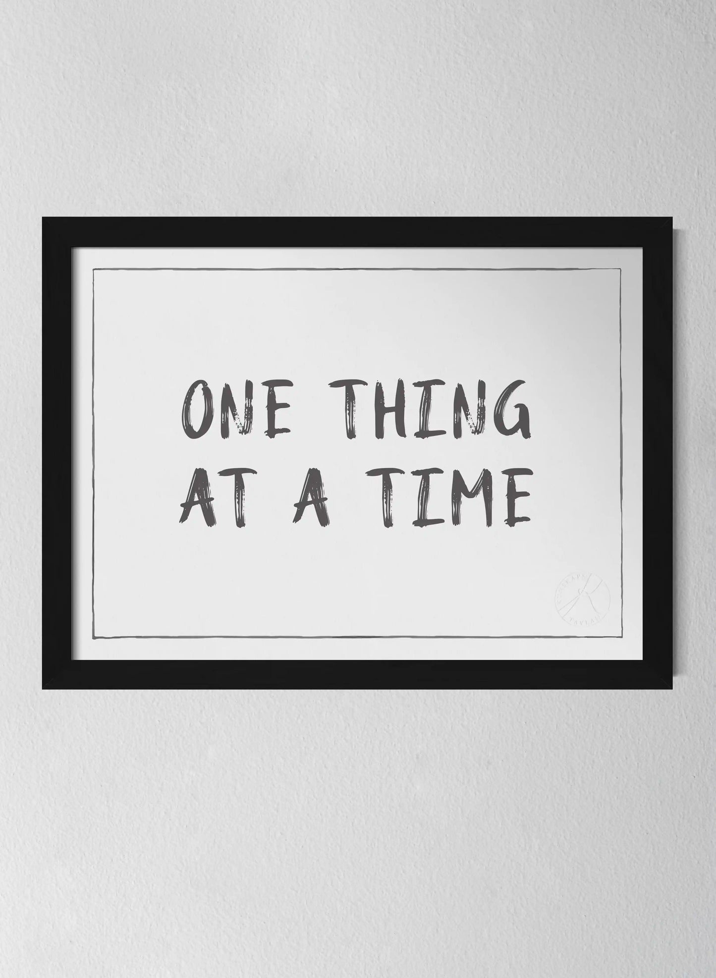 One Thing at a Time