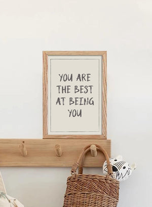 You Are the Best at Being You