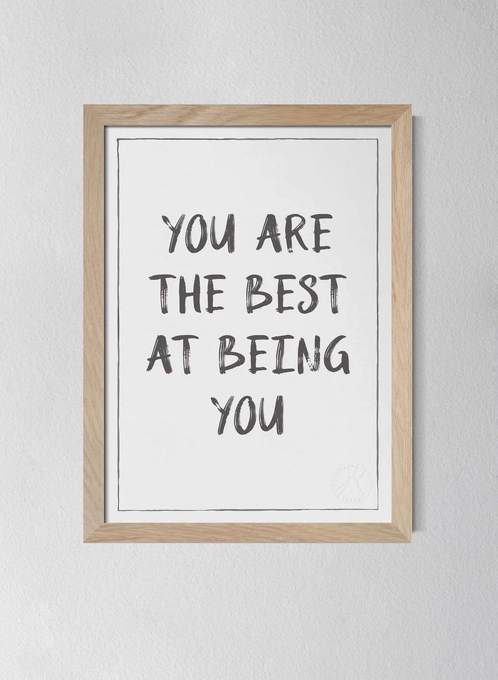 You Are the Best at Being You