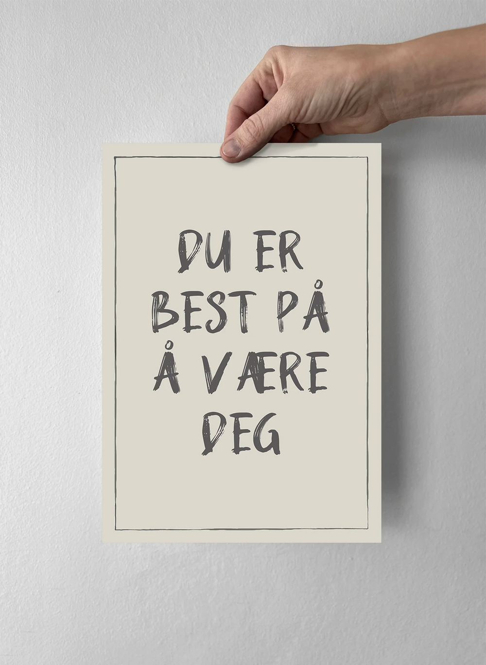 Du er best på å være deg