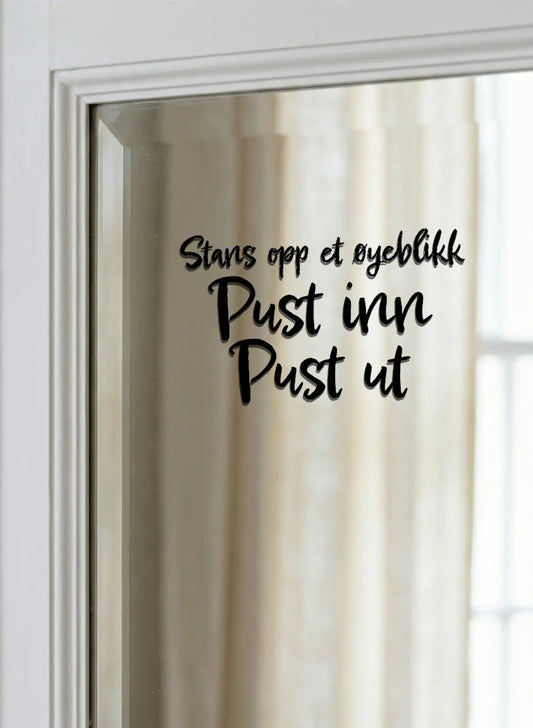 Klistremerke - Stans opp et øyeblikk