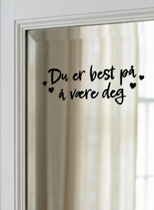 Klistremerke - Du er best på å være deg