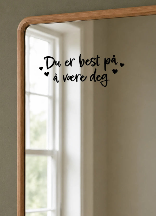 Du er best på å være deg