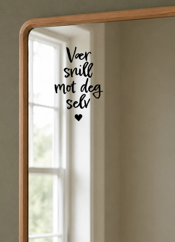 Vær snill mot deg selv