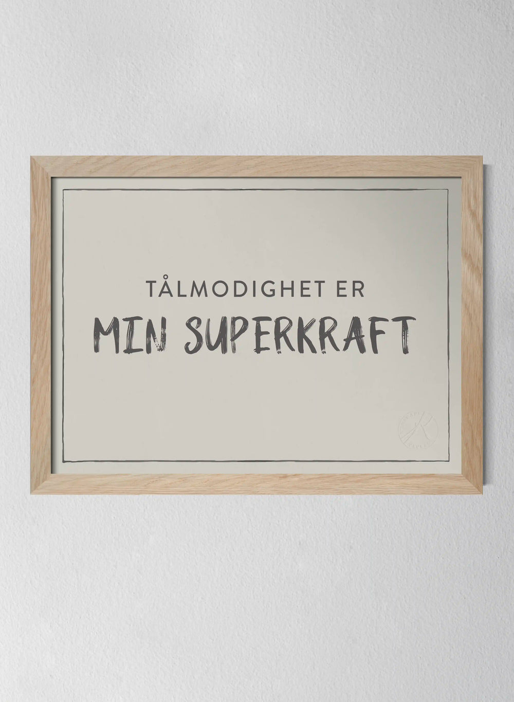 Tålmodighet er min superkraft
