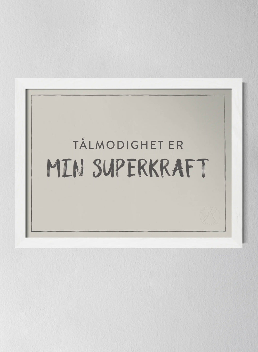 Tålmodighet er min superkraft